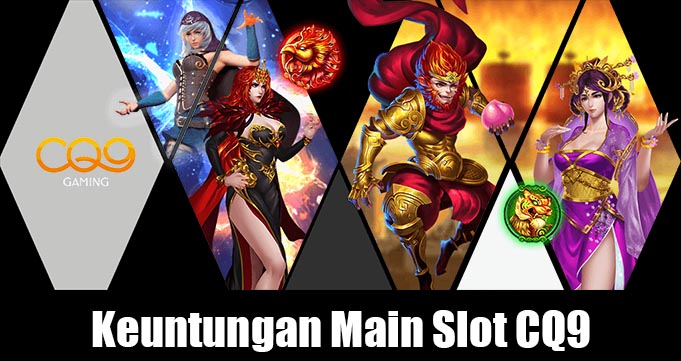 keuntungan main slot cq9